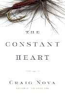 Book Cover for The Constant Heart by Craig Nova