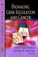 Book Cover for Signaling, Gene Regulation & Cancer by Shree Ram Singh