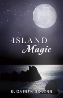 Book Cover for Island Magic by Elizabeth Goudge