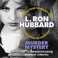 Book Cover for Murder Mystery 10th Anniversary Audiobook Collection by L. Ron Hubbard