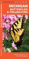 Book Cover for Michigan Butterflies & Pollinators by James Kavanagh