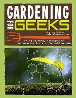 Book Cover for Gardening for Geeks by Christy Wilhelmi