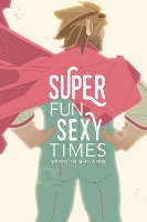 Book Cover for Super Fun Sexy Times, Vol. 1 by Meredith McClaren, Meredith McClaren