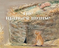 Book Cover for The Manger Mouse by Sarah Martin Byrd