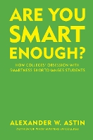 Book Cover for Are You Smart Enough? by Alexander W. Astin