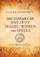 Book Cover for Dictionary of Ancient Magic Words and Spells by Claude Lecouteux