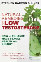 Book Cover for Natural Remedies for Low Testosterone by Stephen Harrod Buhner