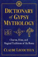 Book Cover for Dictionary of Gypsy Mythology by Claude Lecouteux