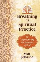 Book Cover for Breathing as Spiritual Practice by Will Johnson