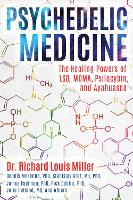 Book Cover for Psychedelic Medicine by Richard Louis Miller