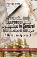 Book Cover for Financial & Macroeconomic Dynamics in Central & Eastern Europe by Petre Caraiani