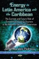 Book Cover for Energy Power in Latin America & the Caribbean by Jorge Morales Pedraza