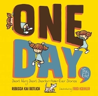 Book Cover for One Day, the End by Rebecca Kai Dotlich