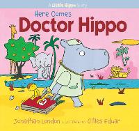 Book Cover for Here Comes Doctor Hippo by Jonathan London