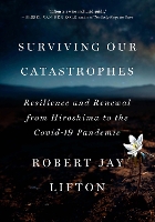 Book Cover for Surviving Our Catastrophes by Robert Jay Lifton