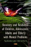 Book Cover for Recovery & Resilience of Children, Adolescents, Adults & Elderly with Mental Problems by Kam-shing Yip