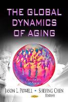 Book Cover for Global Dynamics of Aging by Jason L Powell