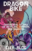 Book Cover for Dragon Bike by Elly Blue