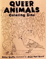 Book Cover for Queer Animals Coloring Book by Otter Lieffe, Anja Van Geert