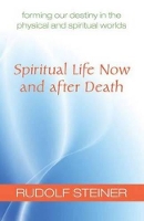 Book Cover for Spiritual Life Now and After Death by Rudolf Steiner