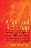 Book Cover for A Spiritual Roadmap by Michael Hedley Burton