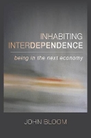 Book Cover for Inhabiting Interdependence by John Lily Research Laboratories Indianapolis Indiana USA Bloom