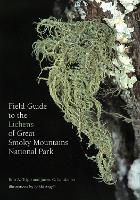 Book Cover for Field Guide to the Lichens of Great Smoky Mountains National Park by Erin Tripp, James Lendemer