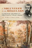 Book Cover for A Volunteer in the Regulars by Mark A. Smith