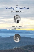 Book Cover for A Smoky Mountain Boyhood by Jim Casada