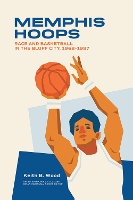 Book Cover for Memphis Hoops by Keith Brian Wood