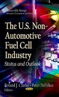 Book Cover for U.S. Non-Automotive Fuel Cell Industry by Roland Clarke