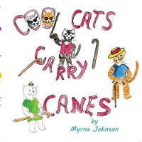 Book Cover for Cool Cats Carry Canes by Myrna Johnson