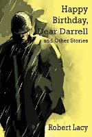 Book Cover for Happy Birthday Dear Darrell and Other Stories by Robert Lacy