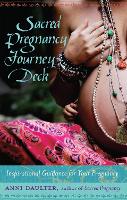 Book Cover for Sacred Pregnancy Journey Deck by Anni Daulter