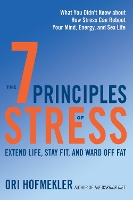 Book Cover for The 7 Principles of Stress by Ori Hofmekler