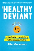 Book Cover for The Healthy Deviant by Pilar Gerasimo