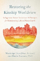 Book Cover for Restoring the Kinship Worldview by Wahinkpe, Darcia Narvaez