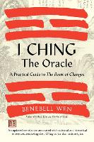 Book Cover for I Ching, The Oracle by Benebell Wen