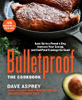 Book Cover for Bulletproof: The Cookbook by Dave Asprey