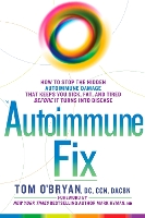 Book Cover for The Autoimmune Fix by Tom O'Bryan, Mark, MD Hyman
