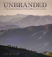 Book Cover for Unbranded by Ben Masters, Jonathan C. Fitzsimons, Thomas Glover, Ben Thamer