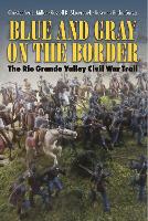 Book Cover for Blue and Gray on the Border by Christopher L. Miller