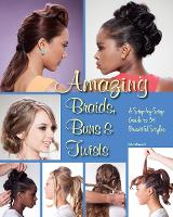 Book Cover for Amazing Braids, Buns & Twists by Eric Mayost