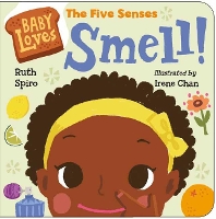 Book Cover for Baby Loves the Five Senses Smell! by Ruth Spiro