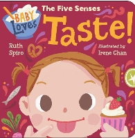 Book Cover for Baby Loves the Five Senses. Taste! by Ruth Spiro