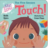 Book Cover for Baby Loves the Five Senses. Touch! by Ruth Spiro