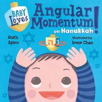 Book Cover for Baby Loves Angular Momentum on Hanukkah! by Ruth Spiro