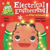 Book Cover for Baby Loves Electrical Engineering on Christmas! by Ruth Spiro