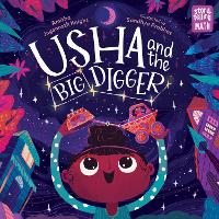 Book Cover for Usha and the Big Digger by Amitha Jagannath Knight, Sandhya Prabhat