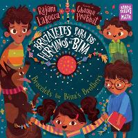 Book Cover for Brazaletes para los hermanos de Bina / Braceletes for Bina's Brothers, Bracelets for Bina's Brothers by Rajani LaRocca, Chaaya Prabhat